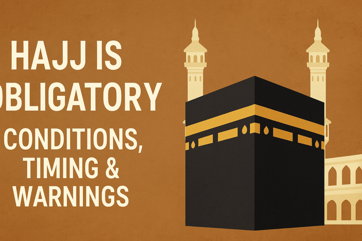 Hajj is obligatory