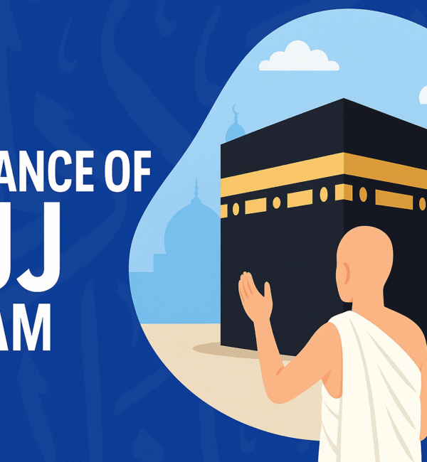 importance of Hajj in Islam