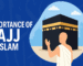 importance of Hajj in Islam