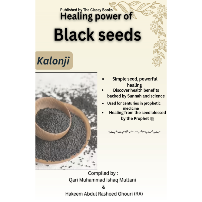 The Healing Power of Kalonji  (Black Seed) The Healing Power of Kalonji (Black Seed)