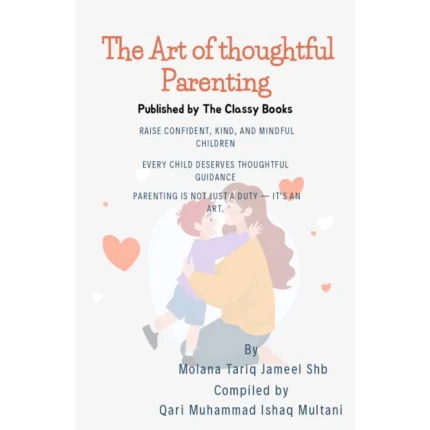 The Art of Thoughtful Parenting