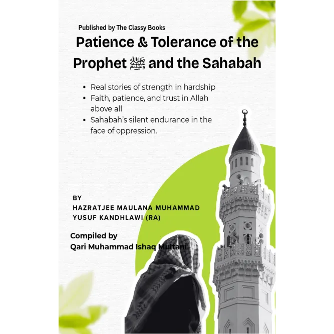 Patience & Tolerance of the Prophet Patience & Tolerance of the Prophet (SAW) and the Sahabah
