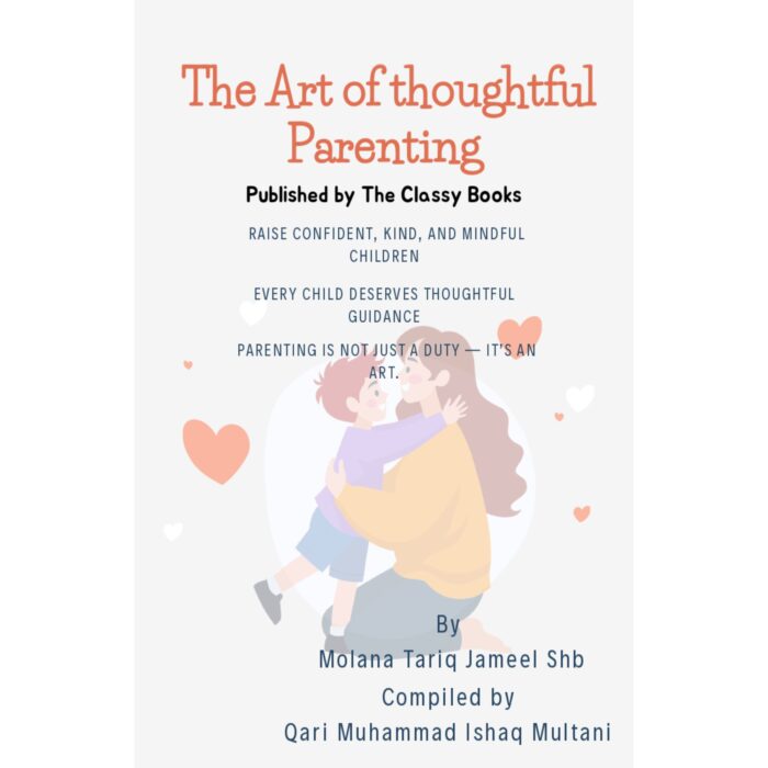 The Art of Thoughtful Parenting