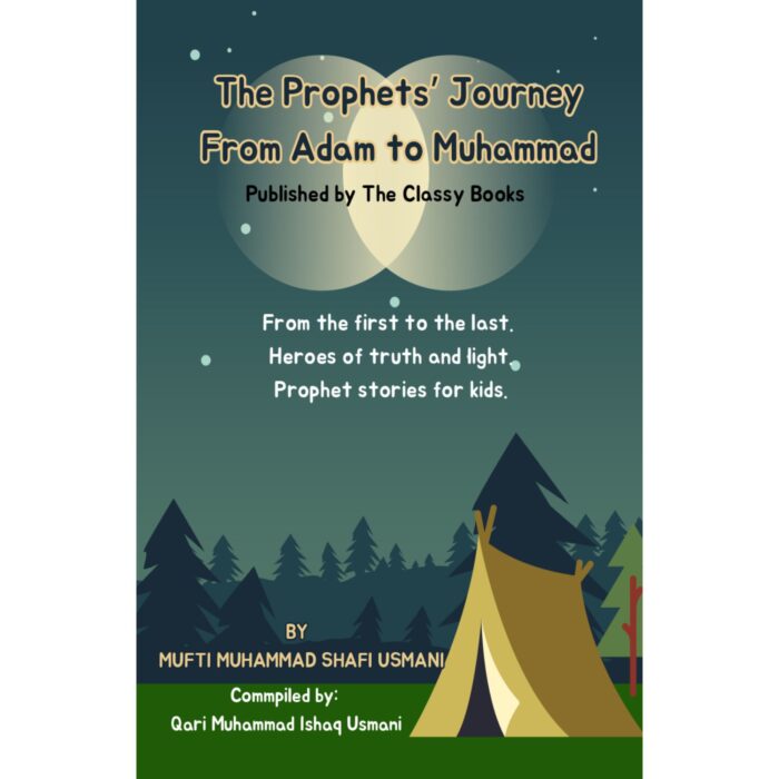 The Prophet's Journey From Adam to Muhammad (SAW)